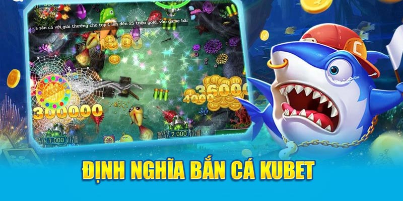 Bắn cá Kubet - Thiên đường săn cá hấp dẫn