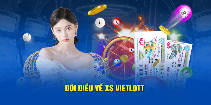 Đôi điều về XS Vietlott