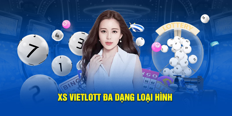 XS Vietlott đa dạng loại hình